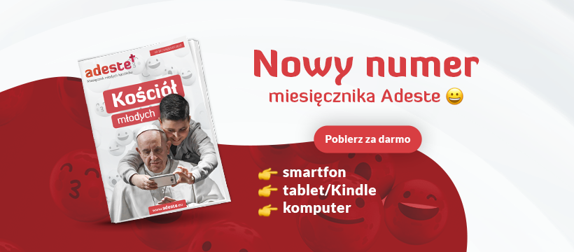 Nowy numer miesięcznika Adeste a w nim m.in. wywiad z członkami naszej Korporacji